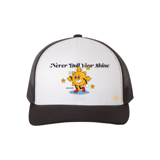 Never Dull Your Shine Trucker Hat