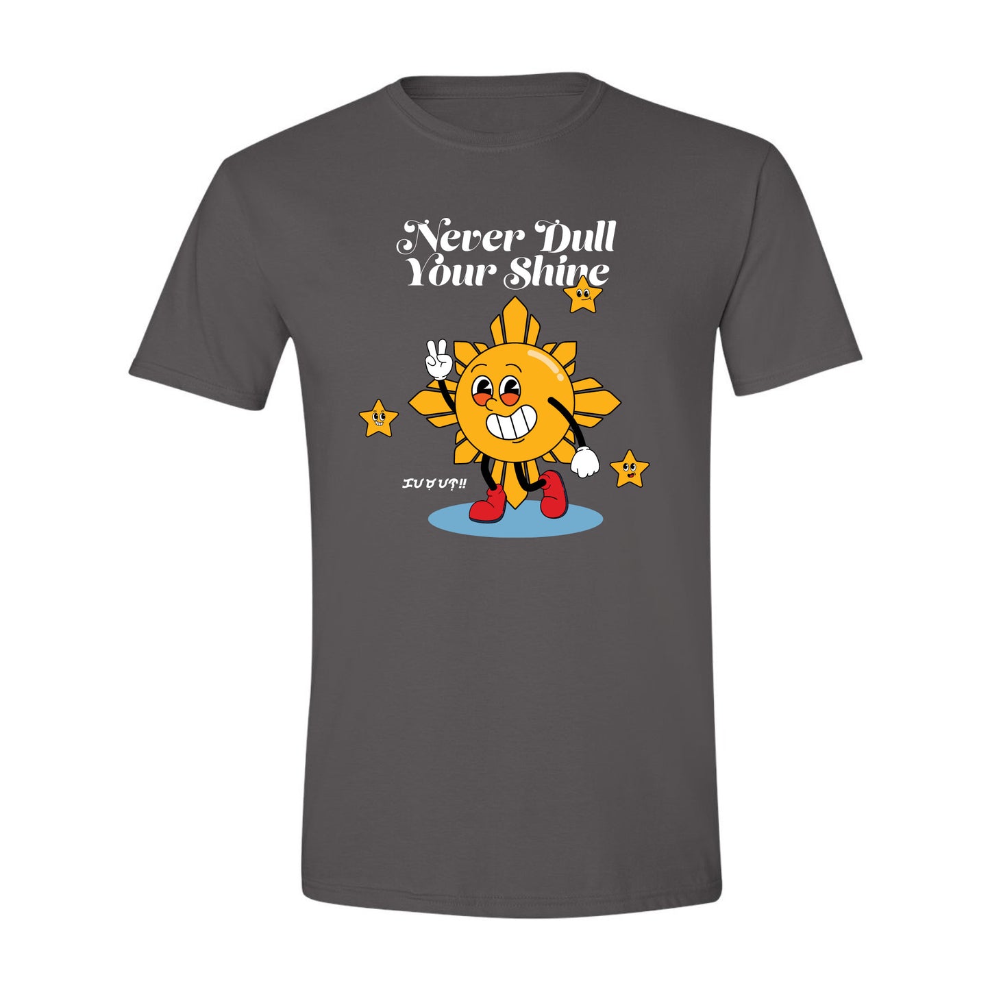 Never Dull Your Shine Tshirt